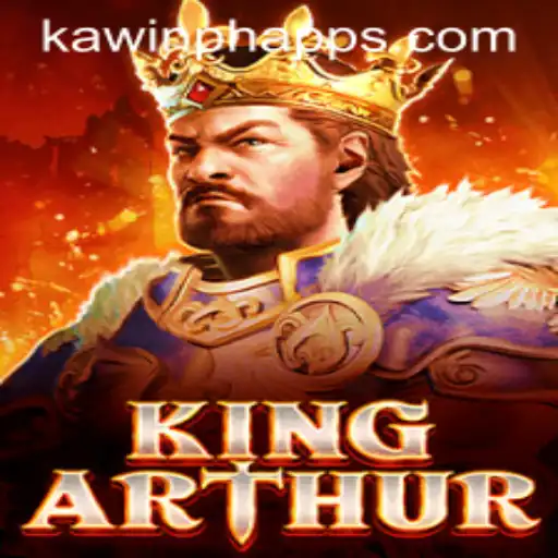 Discovering the Magic of KingArthur Game with KAWINPH.COM